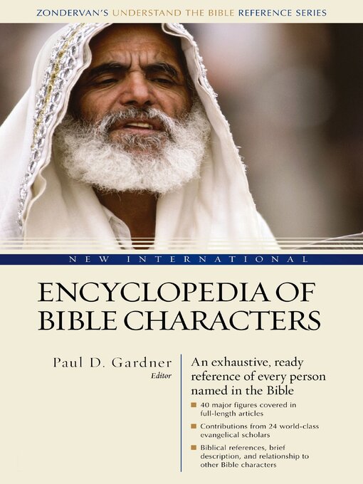 Title details for New International Encyclopedia of Bible Characters by Paul D. Gardner - Available